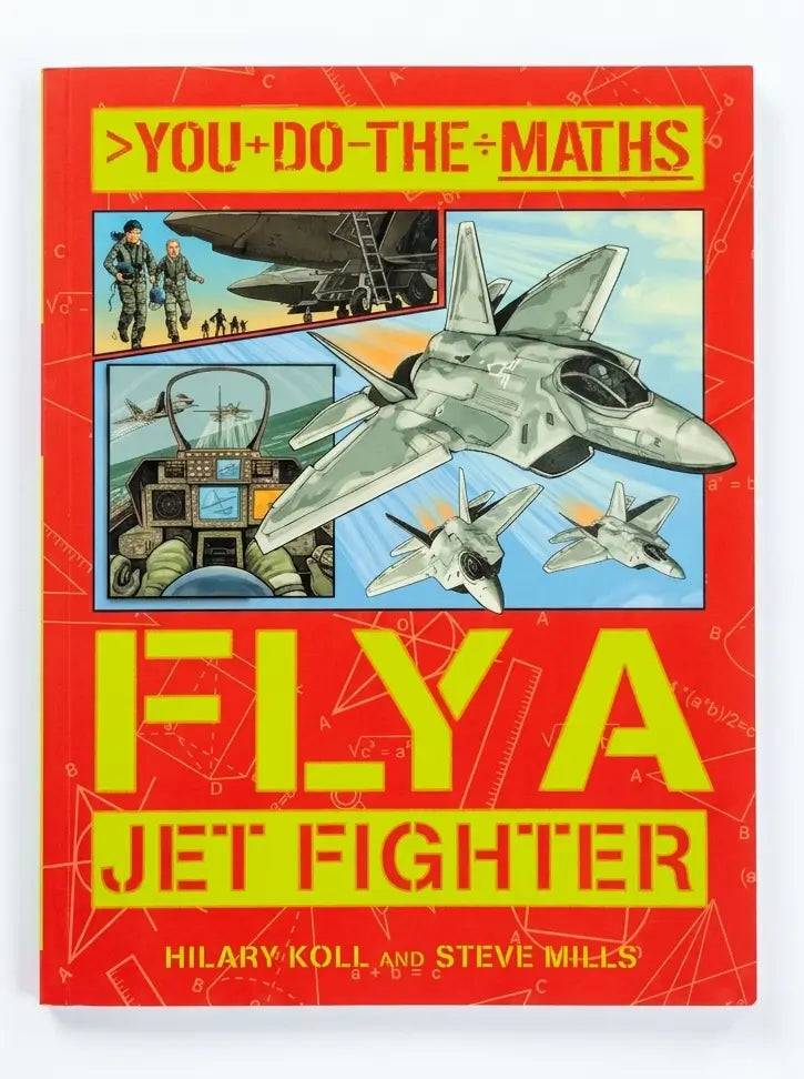 Book cover of 'You Do the Maths Fly a Jet Fighter' with illustrations of a jet fighter and people.