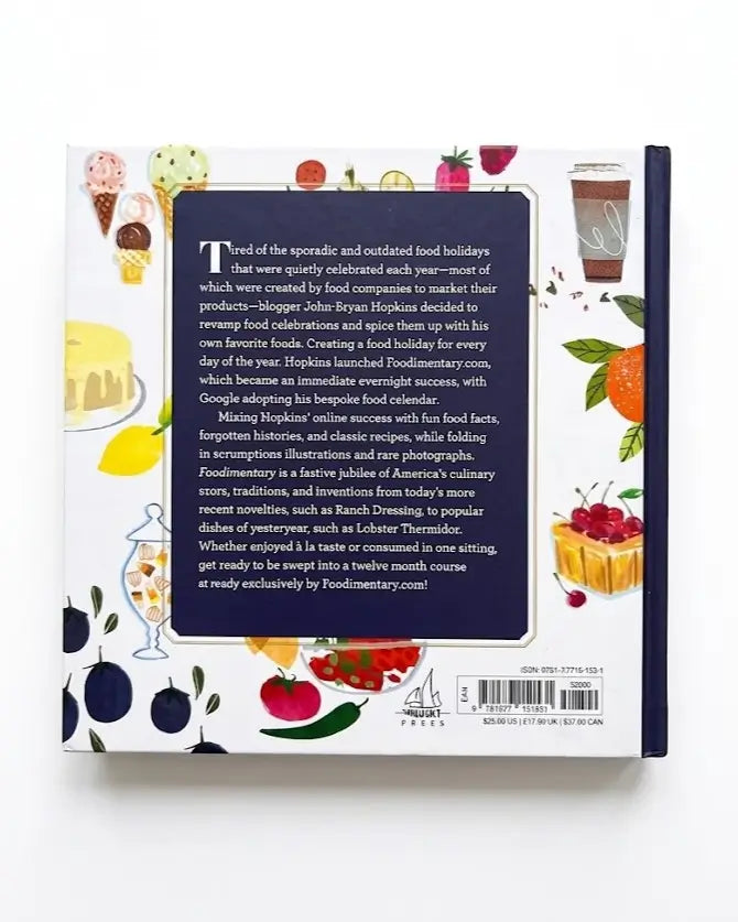 Foodimentary: Celebrating 365 Food Holidays with Classic Recipes