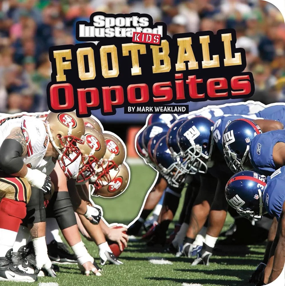 Cover of the board book 'Football Opposites' featuring a colorful illustration of football players and an概要信息 stadium.