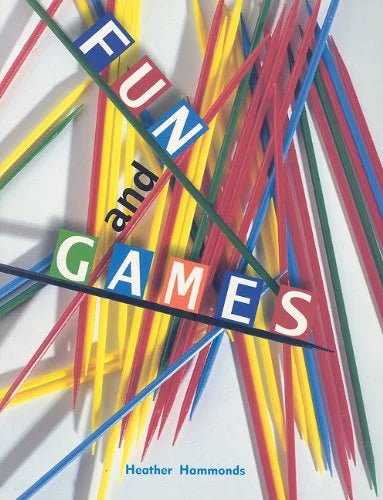 Book cover with colorful sticks and 'FUN and GAMES' text, featuring author Heather Hammonds.