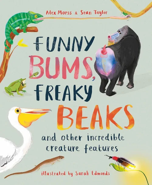 Book cover of 'Funny Bums, Freaky Beaks' with illustrations of animals on a light green background.