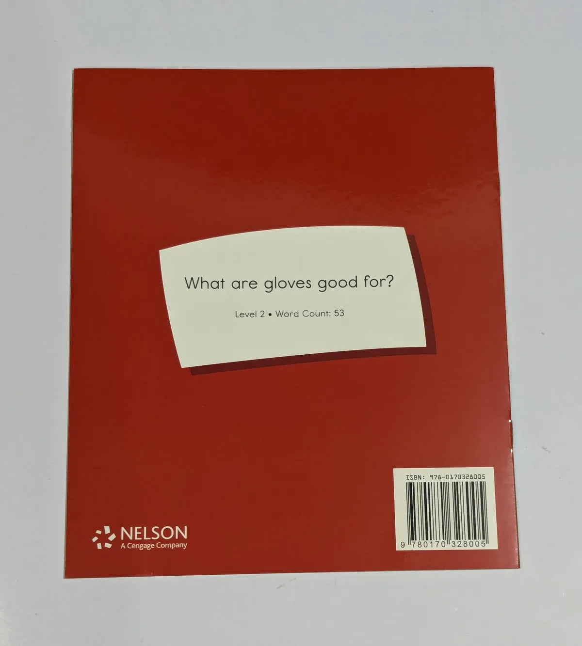 Red book cover with a white label asking 'What are gloves good for?' and Nelson logo.