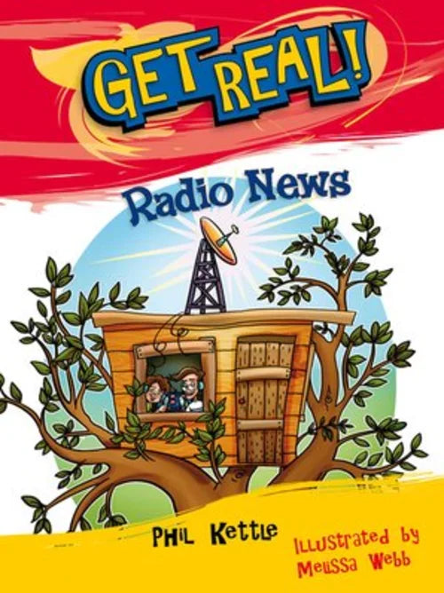 Book cover of 'Get Real! Radio News' with a treehouse and radio tower illustration.
