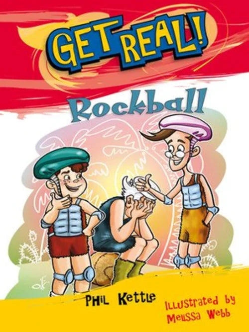 Book cover of 'Get Real! Rockball' with cartoon characters and colorful design.
