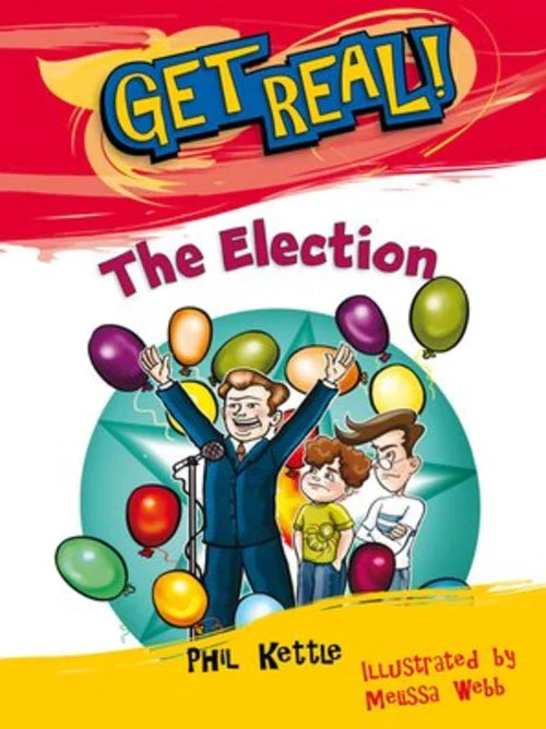 Book cover of 'The Election' by Phil Kettle with colorful balloons and characters.