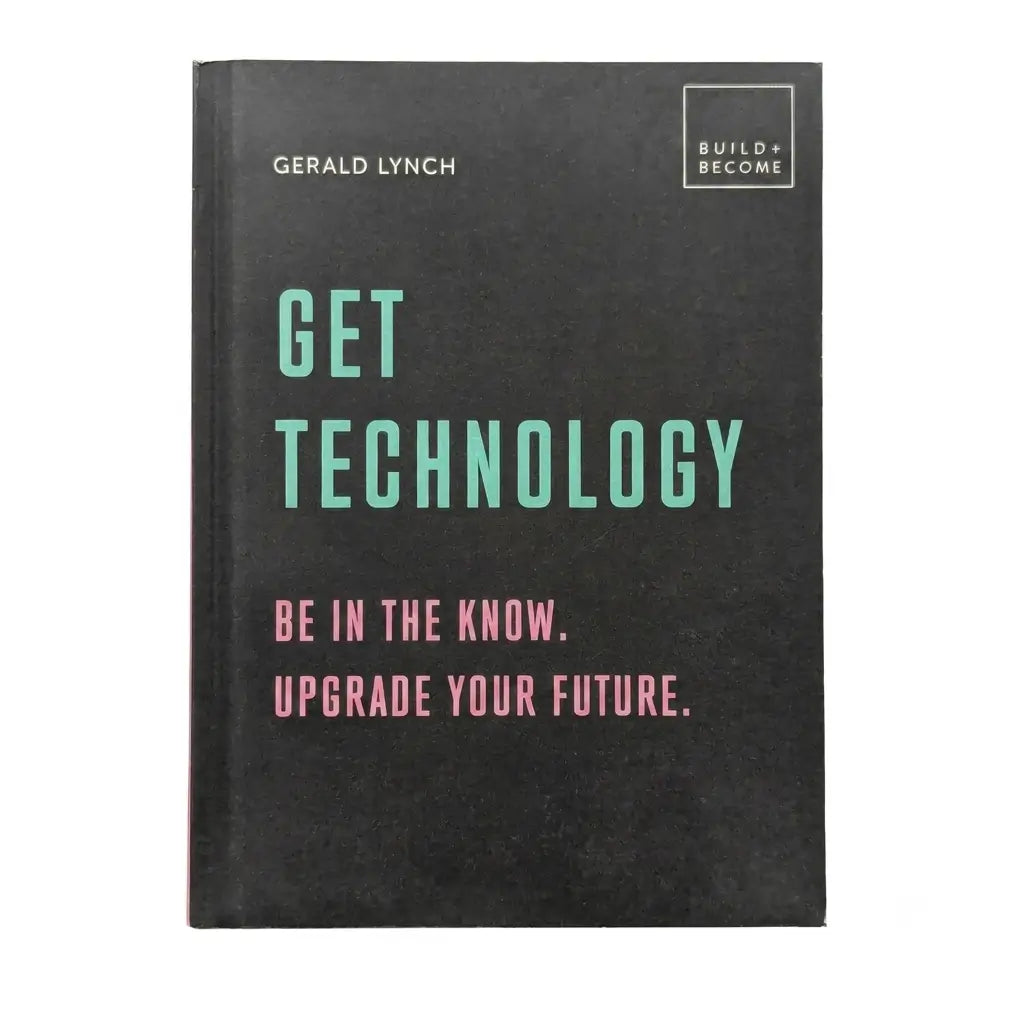 A book cover for 'Get Technology' by Gerald Lynch, featuring a dark charcoal background with mint green and pink text, shown on a plain white background.