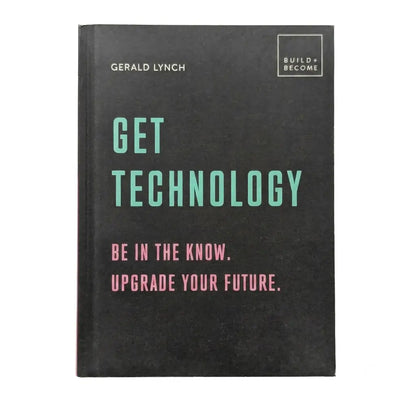 A book cover for 'Get Technology' by Gerald Lynch, featuring a dark charcoal background with mint green and pink text, shown on a plain white background.