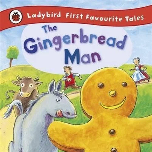 Book cover of 'The Gingerbread Man' from Ladybird First Favourite Tales series.