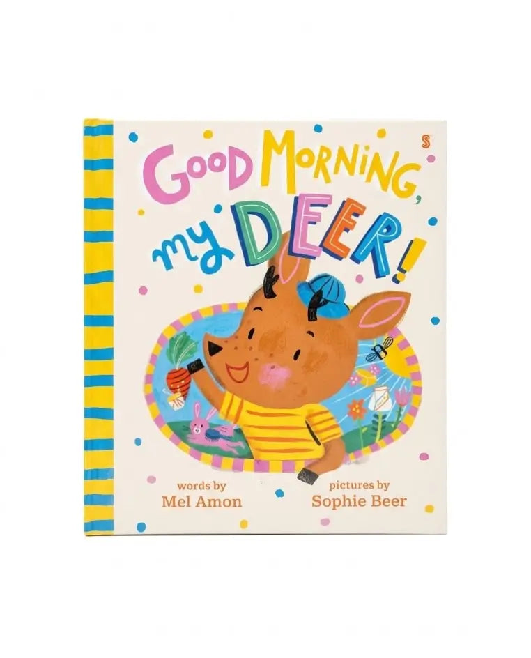 Good Morning, My Deer!
