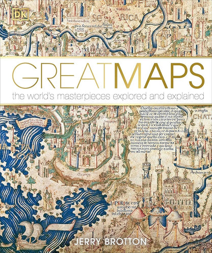 Cover of the book 'GREAT MAPS' featuring an intricate and colorful historical map with text overlay.