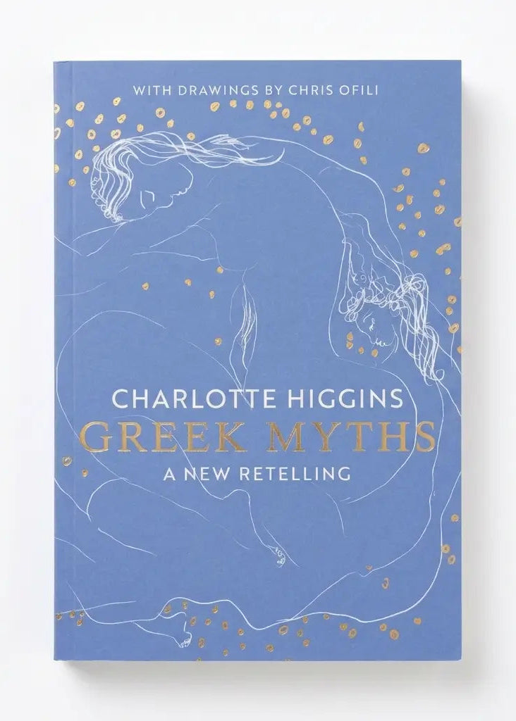 The book cover of 'Greek Myths: A New Retelling' by Charlotte Higgins, featuring a dusty blue background with white line art of a figure and gold accents, shown on a clean white background.