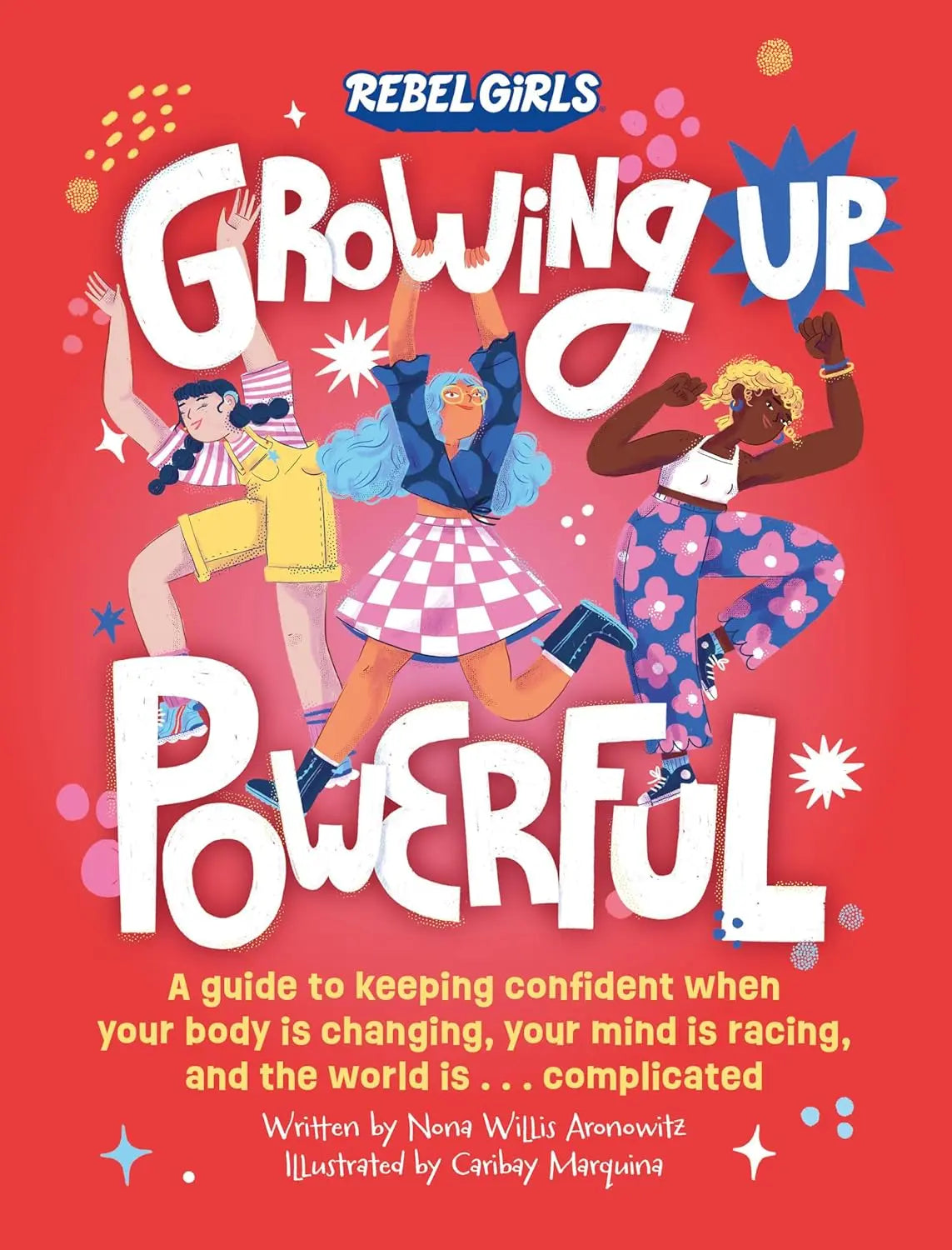 Book cover of 'Growing Up Powerful' by Rebel Girls with colorful illustrations of girls on a red background.