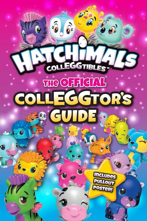 Cover of 'Hatchimals Colleggtibles: The Official Colleggtor's Guide' with colorful characters on a pink and blue gradient background.