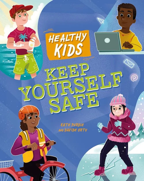 Book cover titled 'Healthy Kids Keep Yourself Safe' with four children in different activities on a blue background.