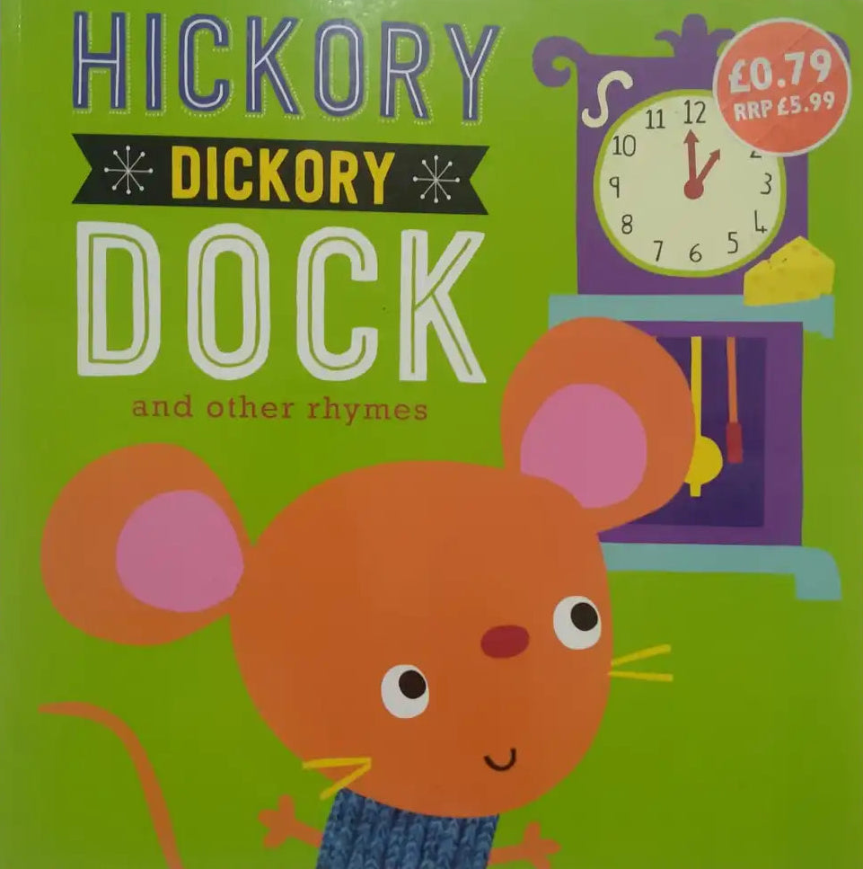 Hickory Dickory Dock and Other Rhymes