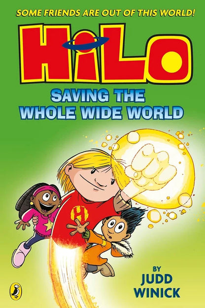 Book cover of 'Hilo: Saving the Whole Wide World' with characters and text on a green background