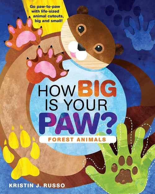 Book cover of 'How Big is Your Paw? Forest Animals' with a cartoon animal and paw prints on a blue background.