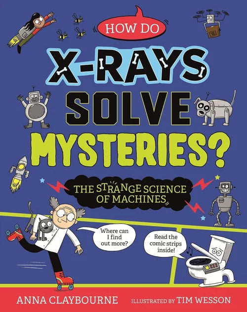 Book cover of 'How Do X-Rays Solve Mysteries?' with cartoon characters and text on a blue background.