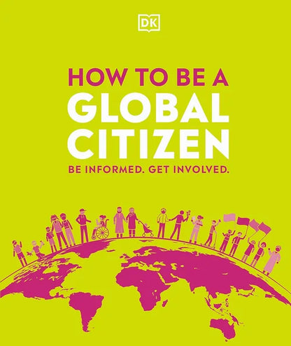 Book cover of 'How to Be a Global Citizen' with a world map and people icons on a green background.