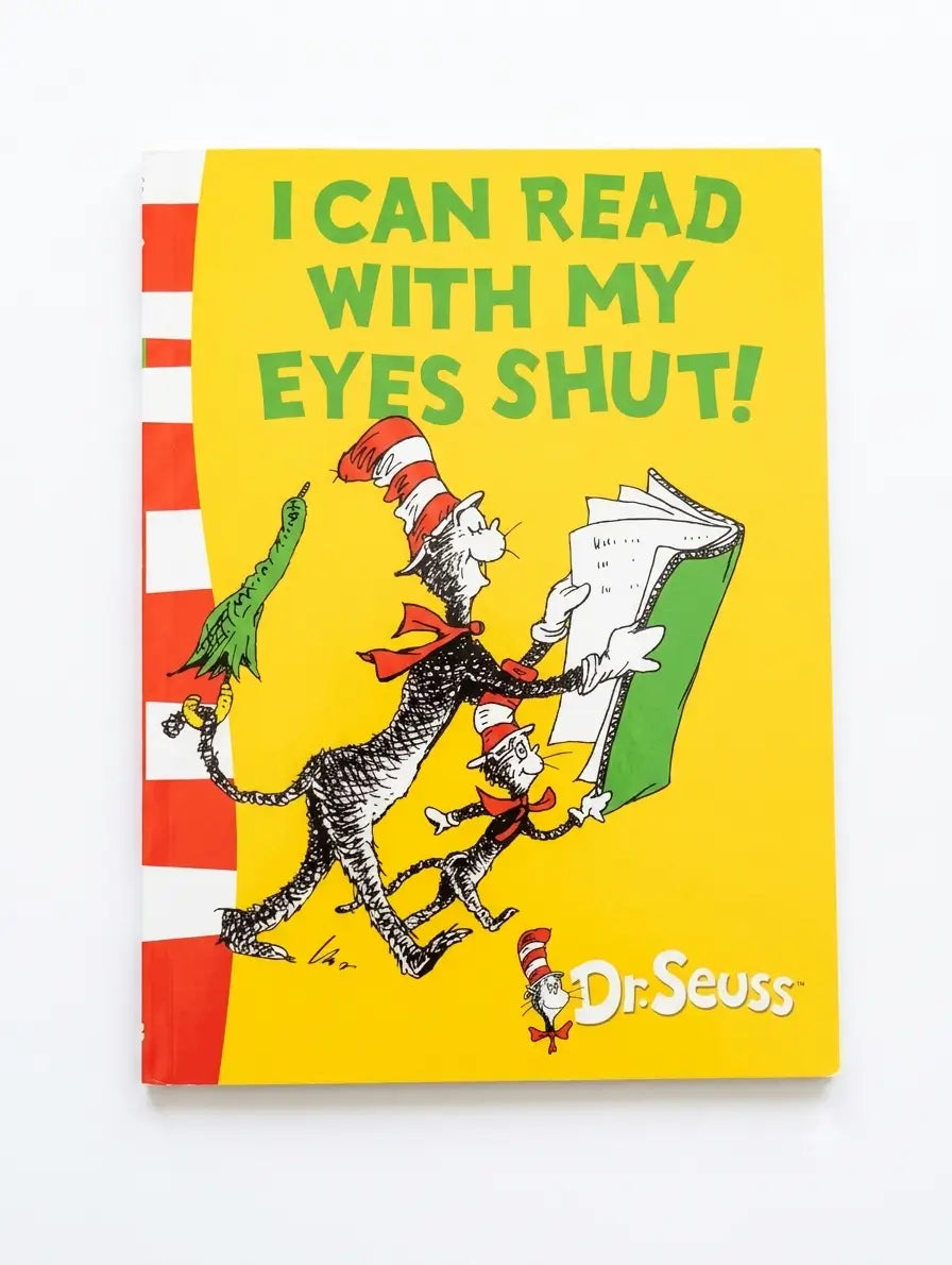 Dr. Seuss I Can Read With My Eyes Shut!