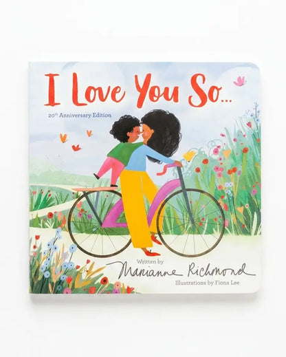 A children's board book titled 'I Love You So.