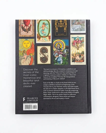 Iconic Tarot Decks The History, Symbolism and Design of over 50 Decks