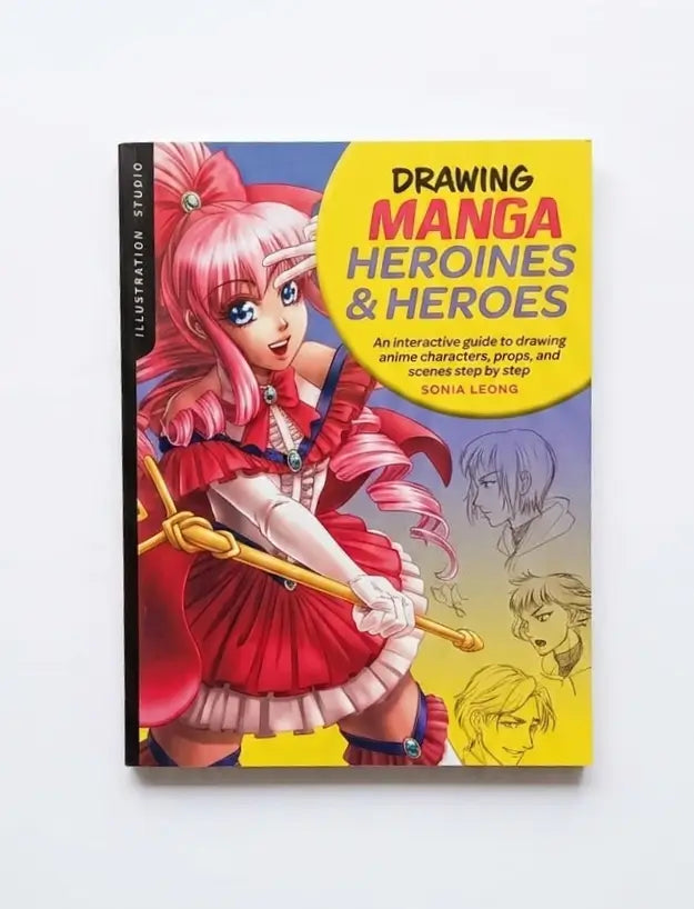 The book 'Drawing Manga Heroines & Heroes' by Sonia Leong, featuring a colorful cover illustration of a pink-haired anime character in a red dress against a yellow and blue background.