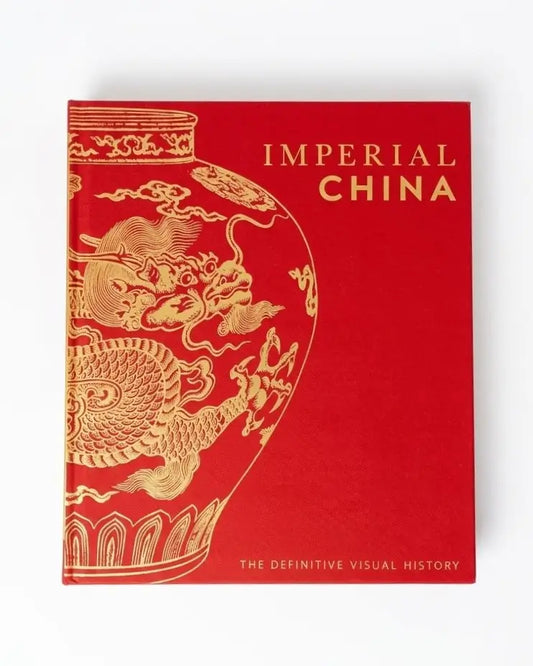 Imperial China - The Definitive Visual History