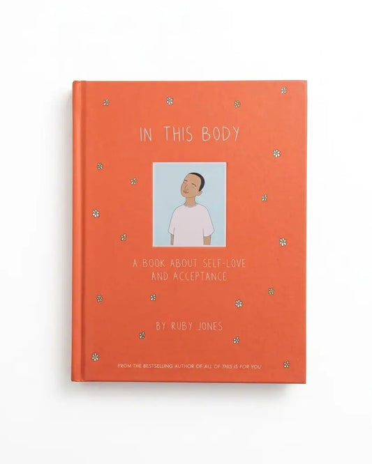 In This Body: A Book About Self-Love and Acceptance