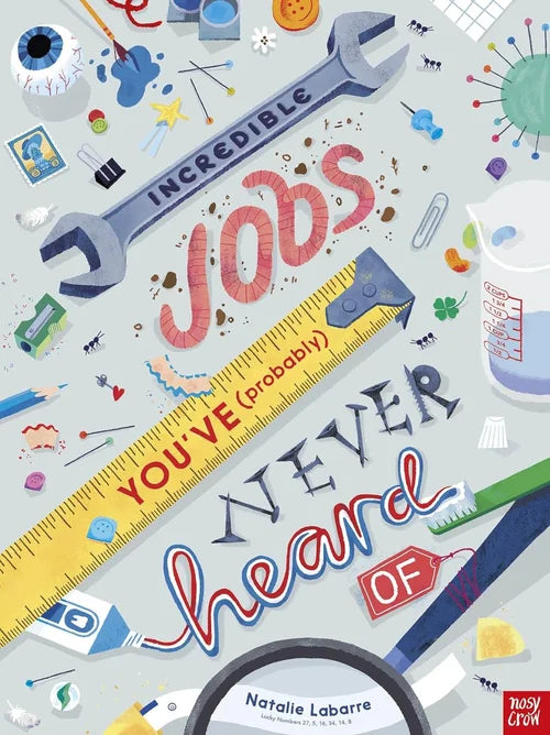 Book cover of 'Incredible Jobs You've (Probably) Never Heard Of' with illustrations and text.
