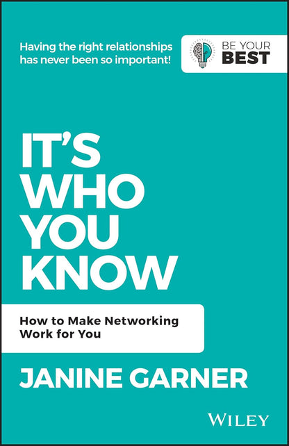 Book cover of 'It's Who You Know' by Janine Garner with a teal background and white text.