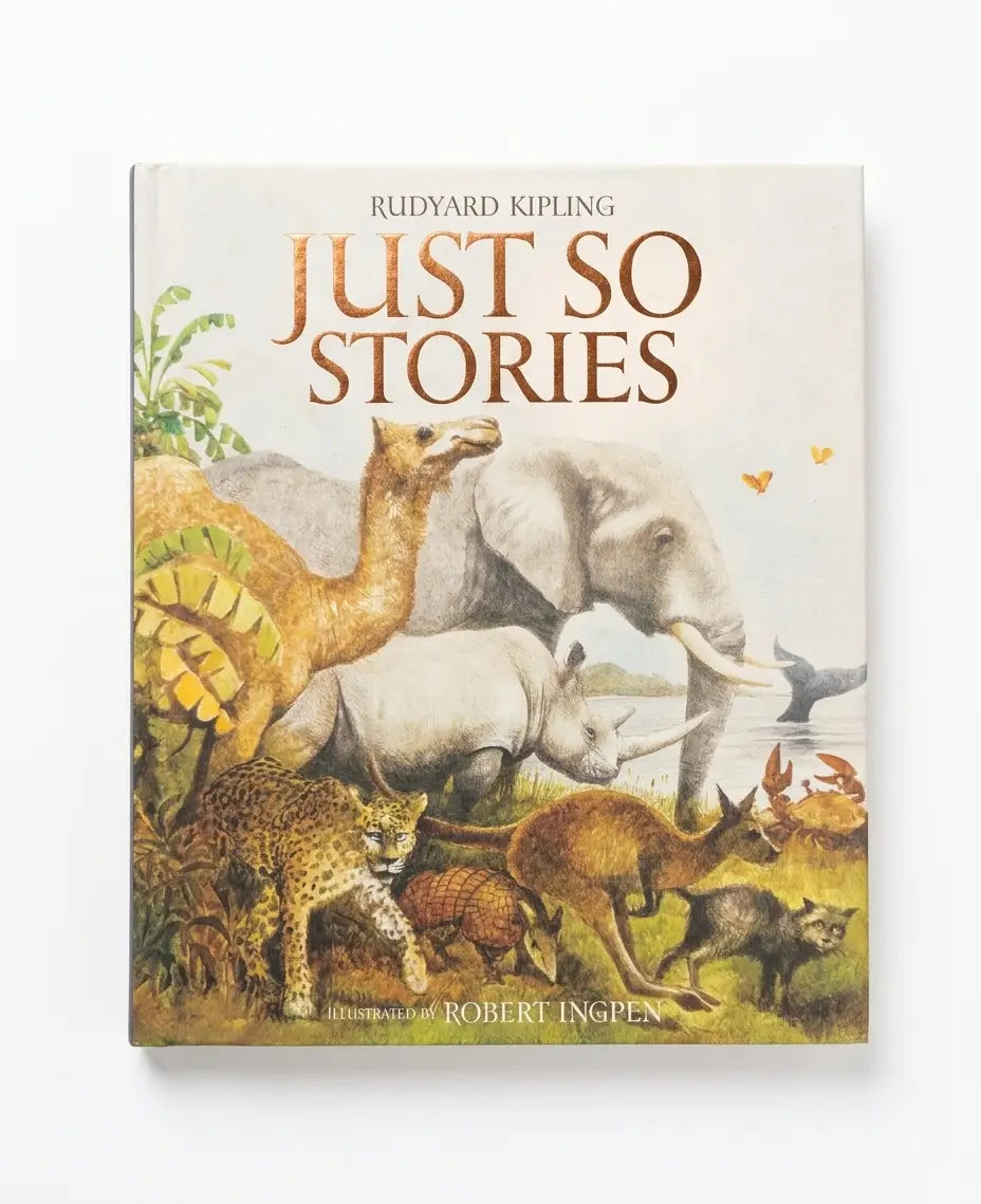 The children's book 'Just So Stories' by Rudyard Kipling, illustrated by Robert Ingerben, shown standing upright against a clean white background.