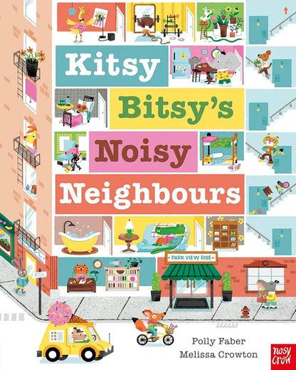 Book cover of 'Kitsy Bitsy's Noisy Neighbours' with colorful illustrations of a neighborhood.