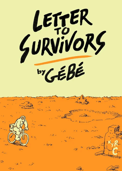 Book cover of 'Letter to Survivors by Gébé' with a stylized illustration of a person on a bike and a person sitting on the ground.