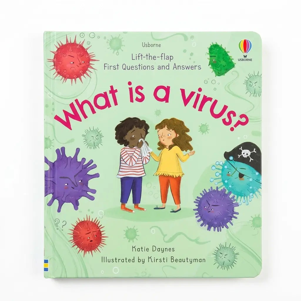 Lift-the-flap First Questions and Answers What is a virus?