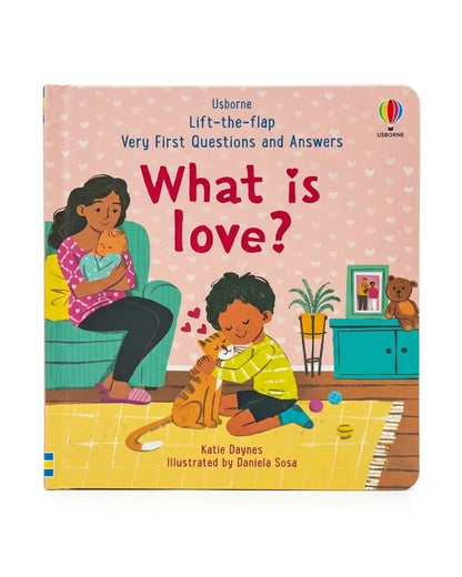 Lift the Flap Very First Questions & Answers: What is love?