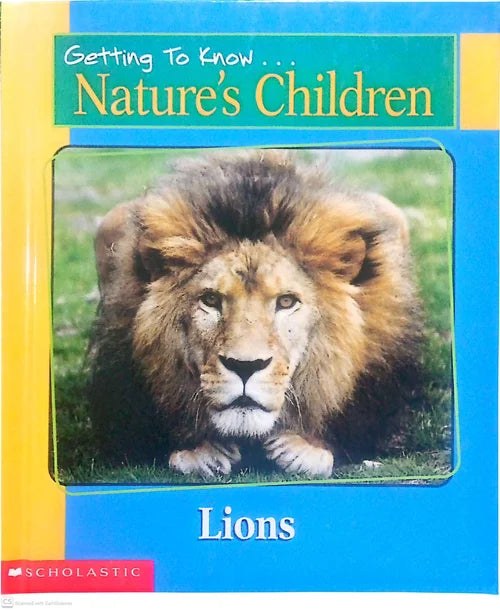 Book cover of 'Getting To Know Nature's Children: Lions' with a lion image on a blue and yellow background.