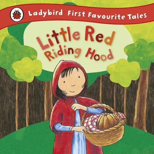 Book cover of 'Little Red Riding Hood' from Ladybird First Favourite Tales series, featuring a girl in a red hood with a basket in a forest setting.
