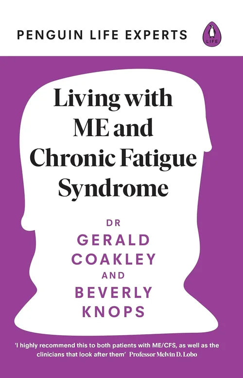 Book cover of 'Living with ME and Chronic Fatigue Syndrome' by Dr. Gerald Coakley and Beverly Knops on a purple background.
