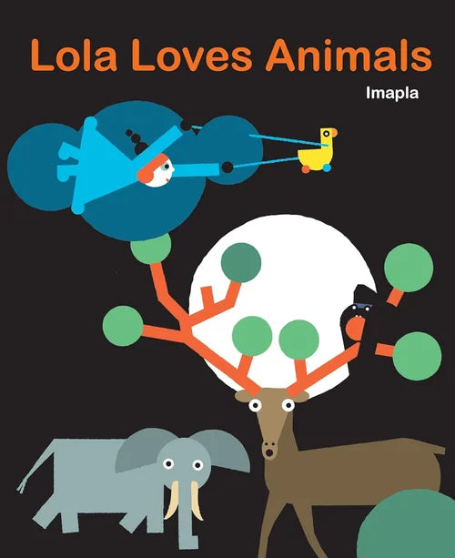 Book cover of 'Lola Loves Animals' with illustrations of a boy on a scooter, a deer, and an elephant against a black background.