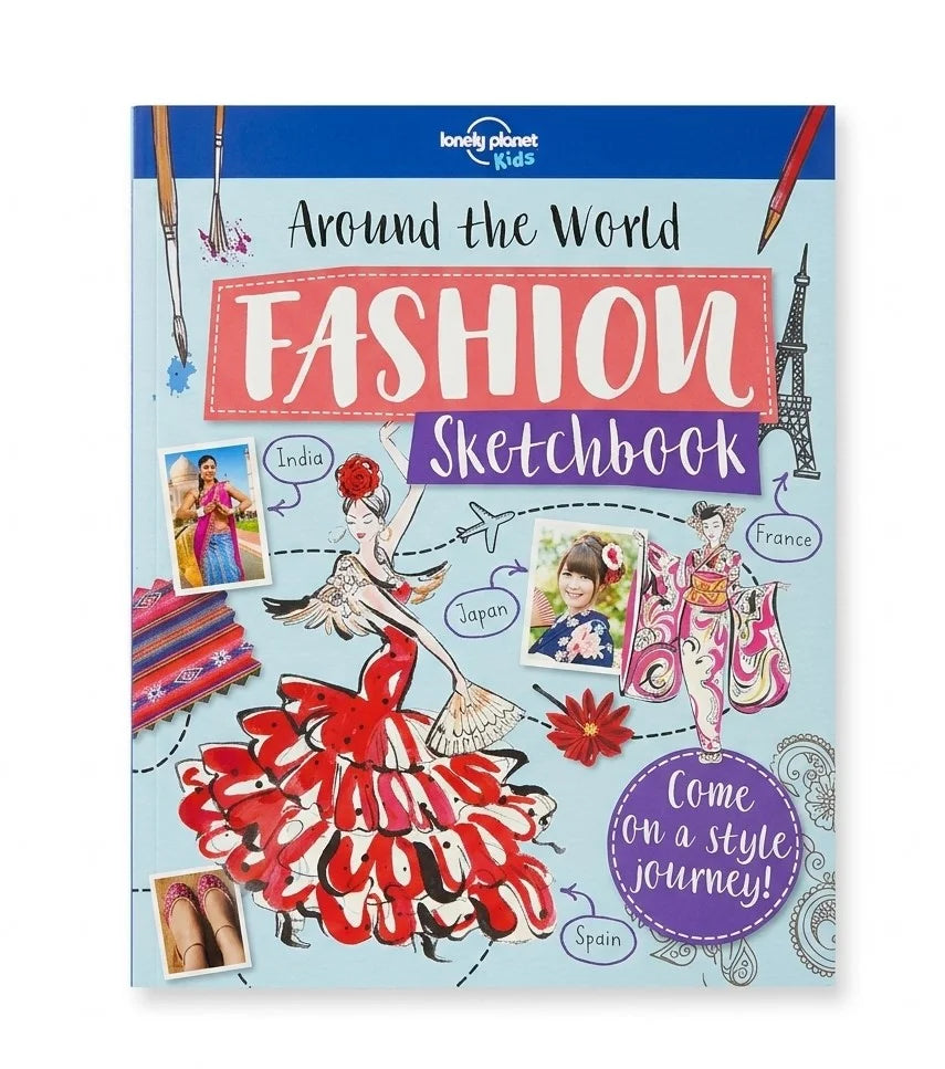 Around the World Fashion Sketchbook by Lonely Planet, featuring a light blue cover with colorful fashion illustrations, including a red dress, a woman sketching, and small photos of people in traditional clothing.