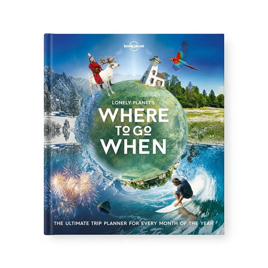 Lonely Planet's Where To Go When