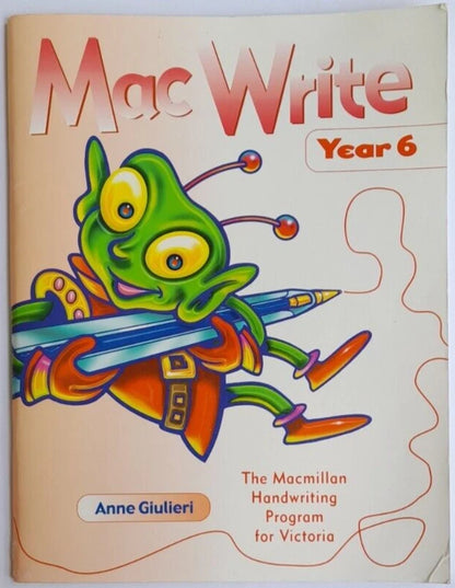 Book cover of 'Mac Write Year 6' with a colorful alien character holding pens.