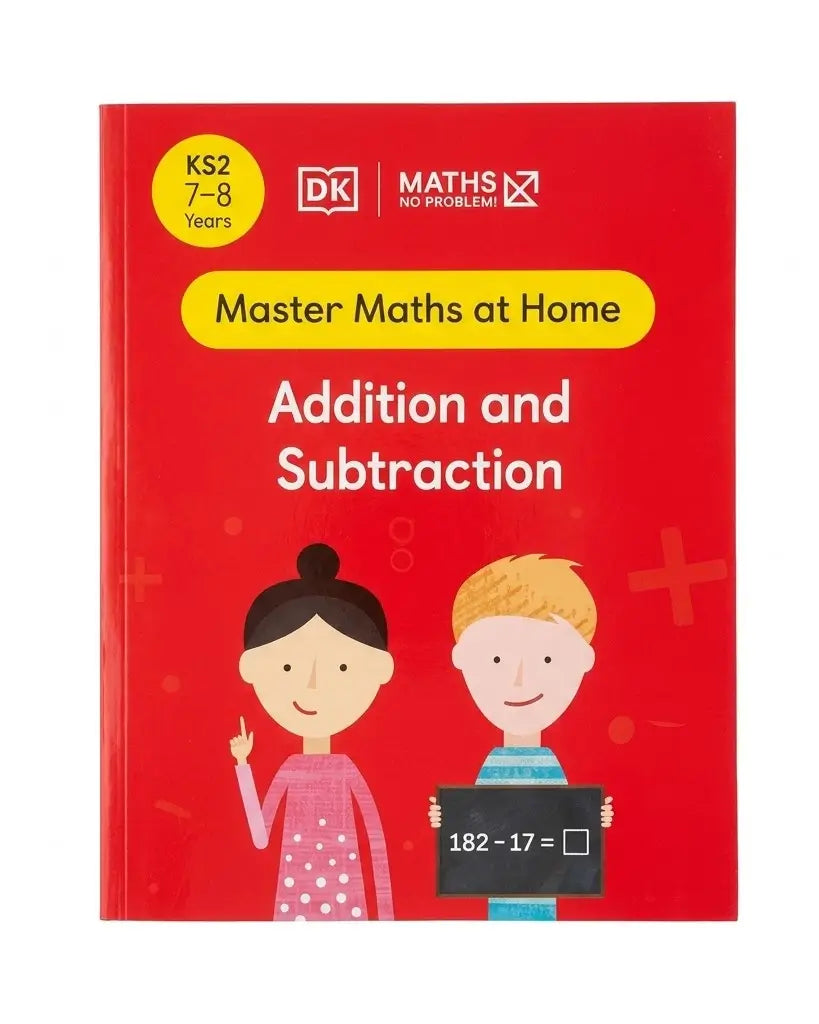 Maths ― No Problem! Addition and Subtraction Ages 7-8