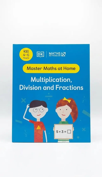 Maths — No Problem! Multiplication, Division and Fractions, Ages 4-6