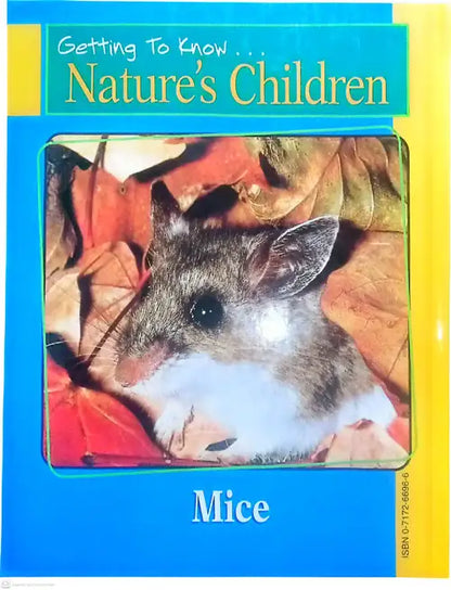 Book cover of 'Getting To Know Nature's Children: Mice' with a mouse on leaves.