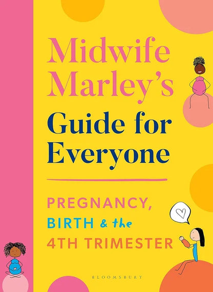 Book cover of 'Midwife Marley's Guide for Everyone' with colorful design and text.