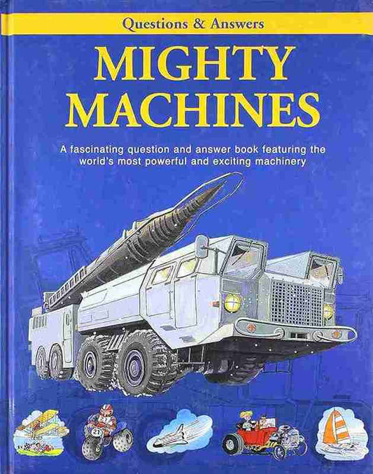 Book cover of 'Mighty Machines' with a large truck and missile illustration on a blue background.