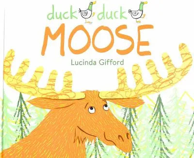 Duck Duck Moose