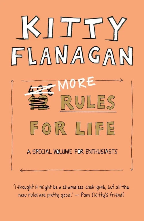 Book cover of 'More Rules for Life' by Kitty Flanagan with a peach background.